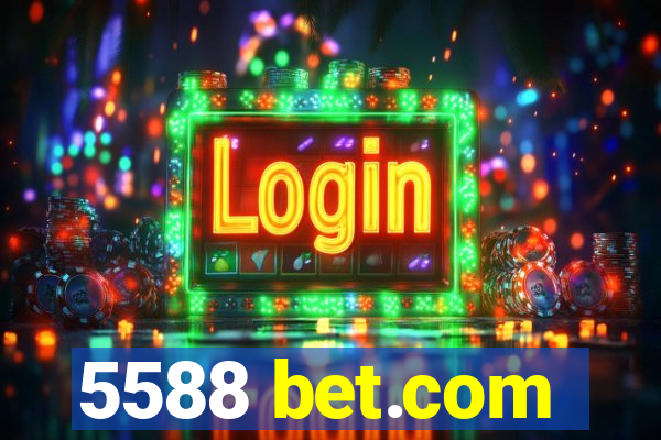 5588 bet.com