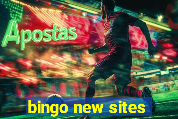 bingo new sites