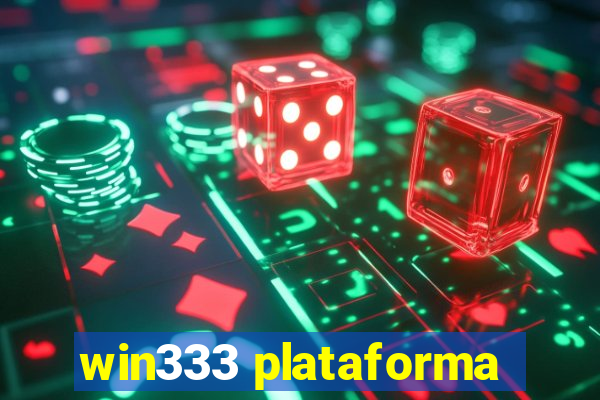 win333 plataforma