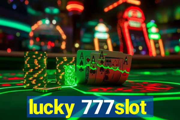 lucky 777slot