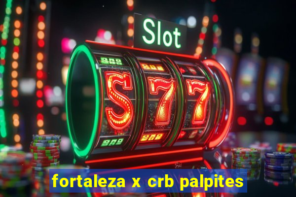 fortaleza x crb palpites