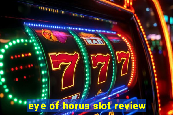 eye of horus slot review