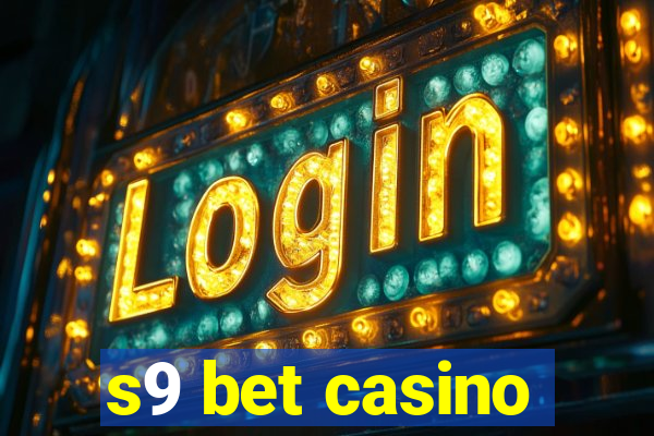 s9 bet casino