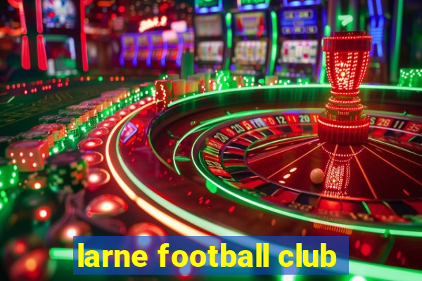 larne football club