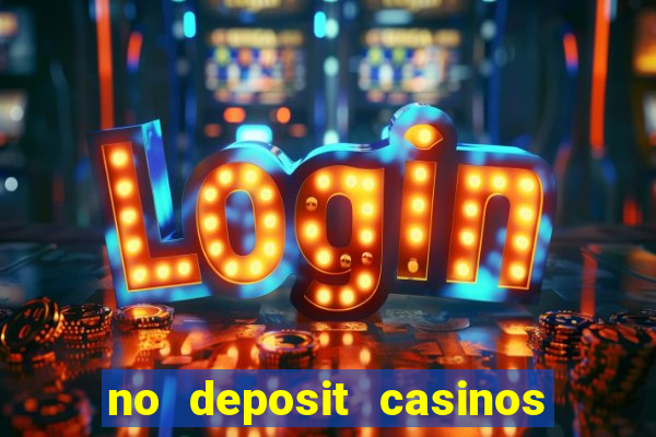 no deposit casinos with bonus codes