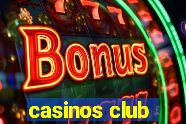 casinos club