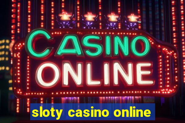 sloty casino online