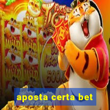 aposta certa bet