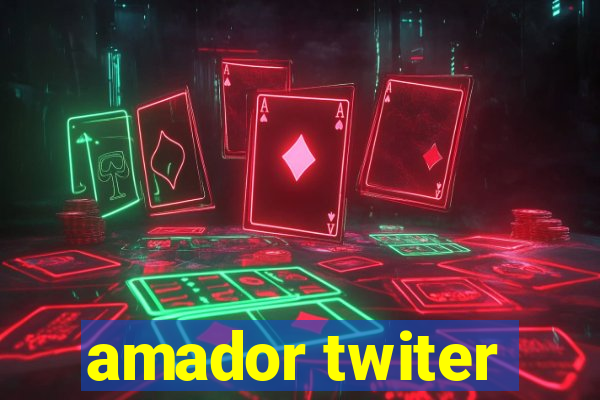 amador twiter