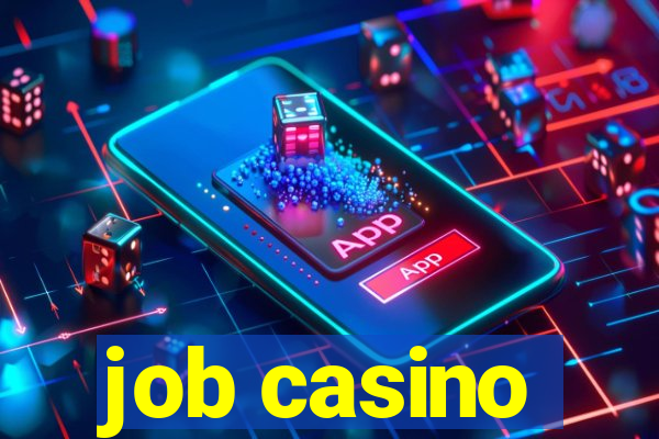 job casino