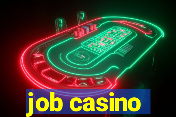 job casino