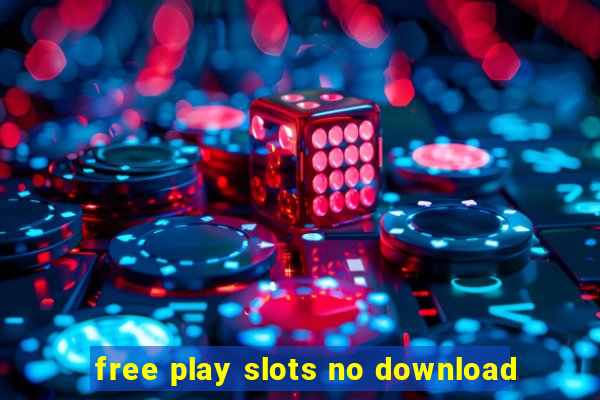 free play slots no download