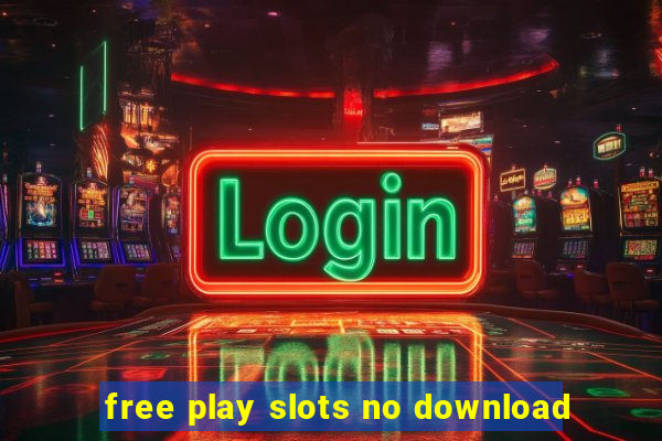 free play slots no download