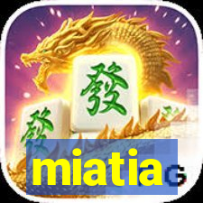 miatia