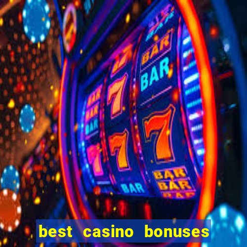 best casino bonuses king casino bonus