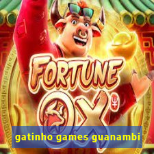 gatinho games guanambi