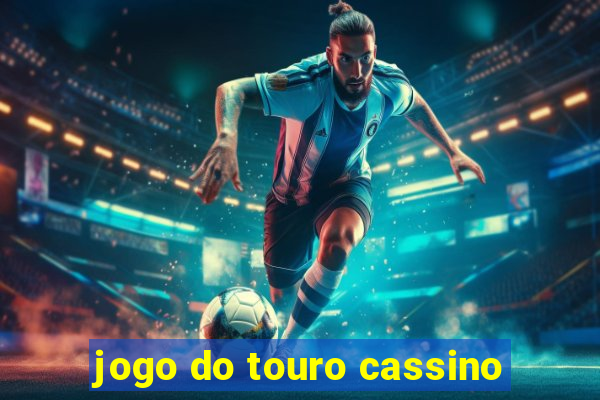 jogo do touro cassino