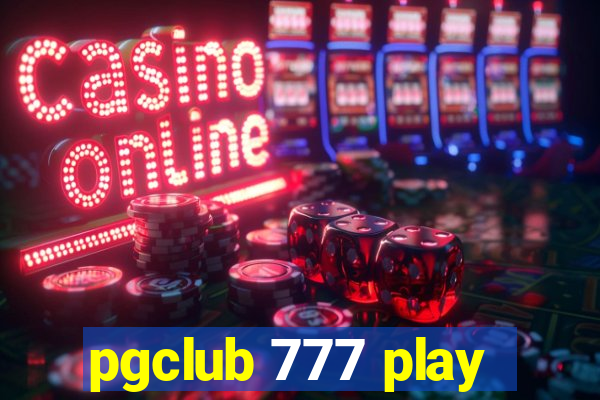 pgclub 777 play