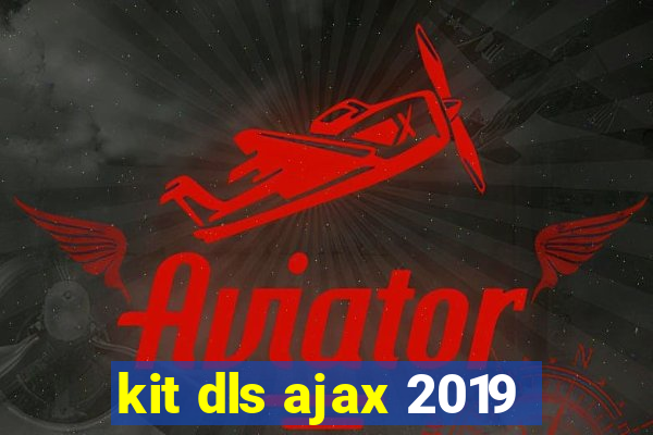 kit dls ajax 2019