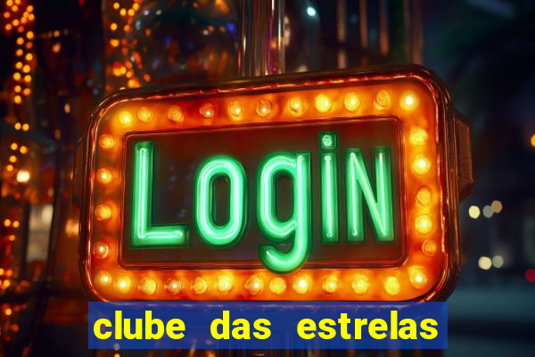 clube das estrelas bet login