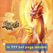 tv 777.bet paga mesmo