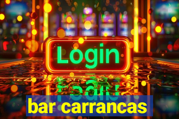 bar carrancas