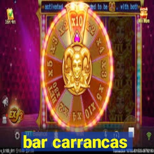 bar carrancas