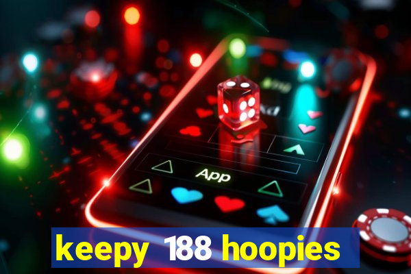 keepy 188 hoopies