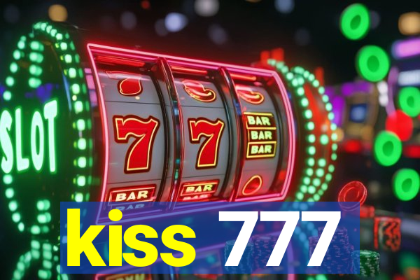 kiss 777