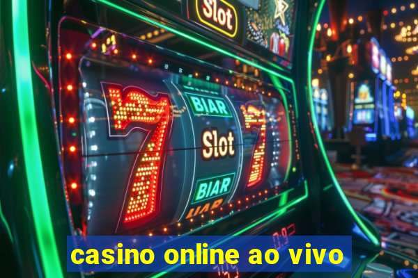 casino online ao vivo