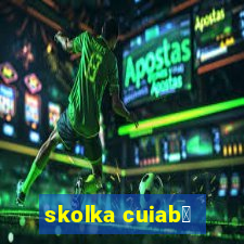 skolka cuiab谩