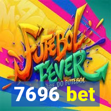 7696 bet