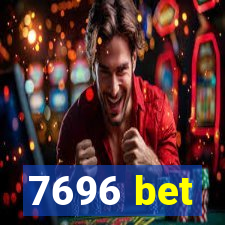 7696 bet