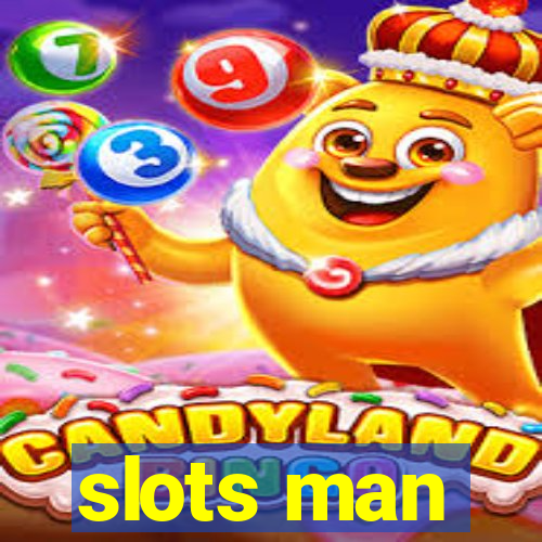 slots man