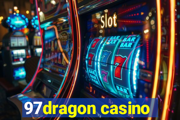 97dragon casino