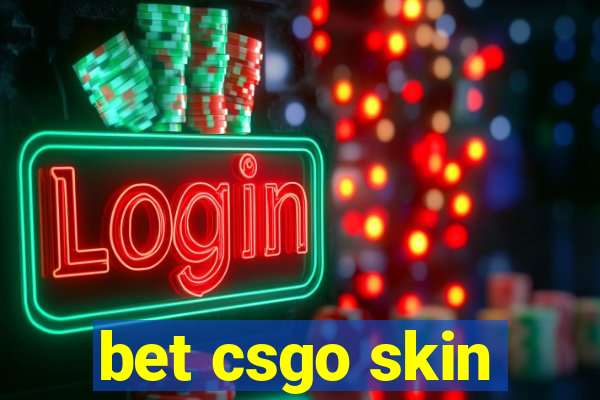 bet csgo skin