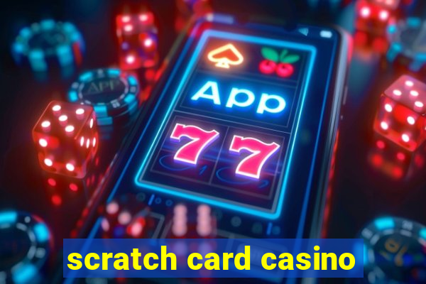 scratch card casino