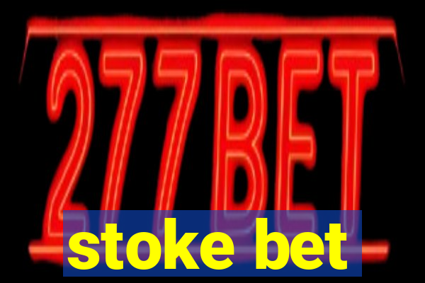 stoke bet