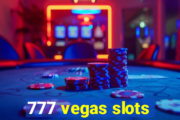 777 vegas slots