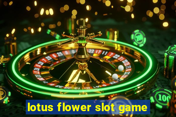 lotus flower slot game