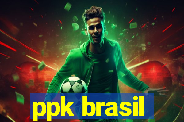 ppk brasil