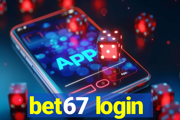 bet67 login