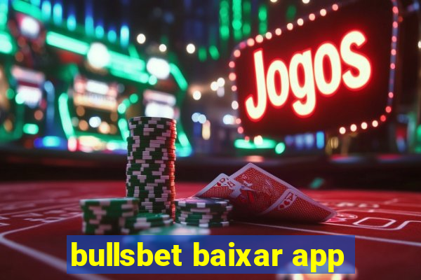 bullsbet baixar app