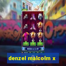 denzel malcolm x