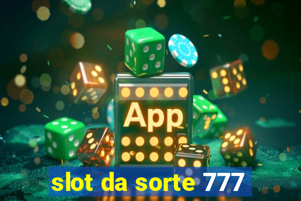 slot da sorte 777