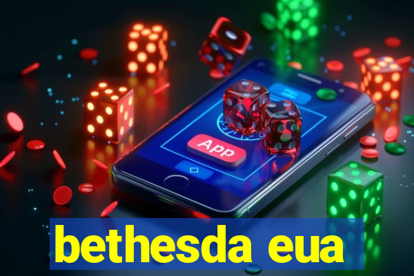 bethesda eua