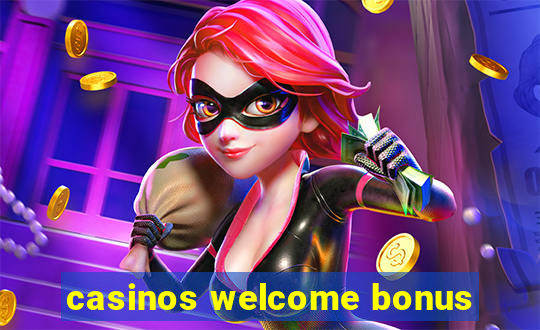 casinos welcome bonus