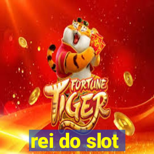 rei do slot