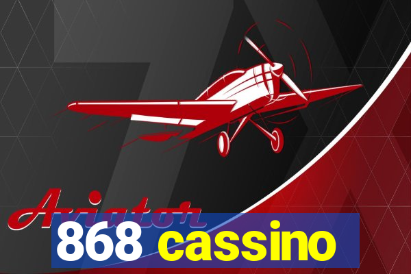 868 cassino