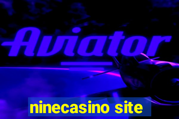 ninecasino site